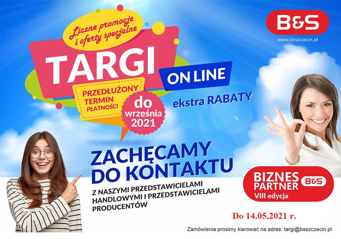 TARGI B&S ONLINE 22.03-14.05.2021 ZAPRASZAMY DO ZAKUPÓW - B&S